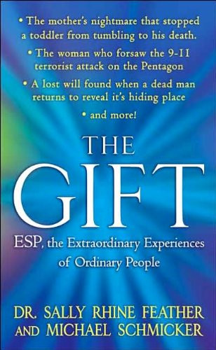 Gift: ESP the Extraordinary Experiences of Ordinary People