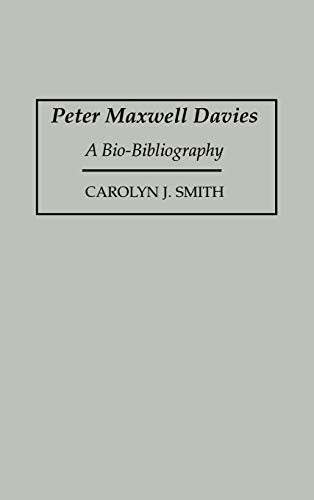 Peter Maxwell Davies: A Bio-Bibliography