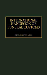 International Handbook of Funeral Customs