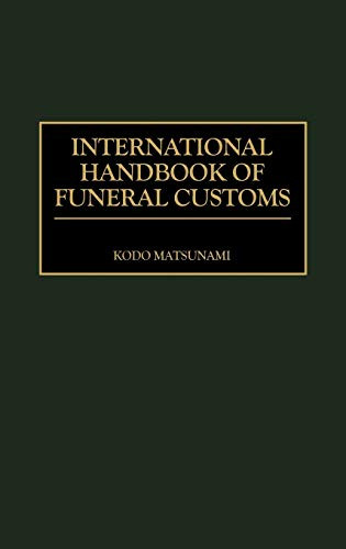 International Handbook of Funeral Customs