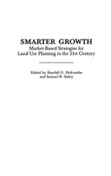 Smarter Growth: Market-Based Strategies for Land-Use Planning