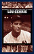 Lou Gehrig: A Biography (Baseball's All-Time Greatest Hitters)