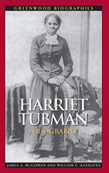 Harriet Tubman: A Biography (Greenwood Biographies)