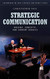 Strategic Communication: Origins Concepts and Current Debates