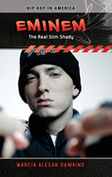 Eminem: The Real Slim Shady (Hip Hop in America)