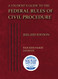 Student's Guide to the Federal Rules of Civil Procedure 2022-2023