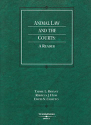 Animal Law and the Courts: A Reader