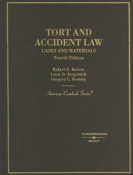 Tort and Accident Law: Cases and Materials 4th