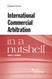 International Commercial Arbitration in a Nutshell (Nutshells)