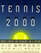 Tennis 2000: Strokes Strategy and Psychology for a Lifetime