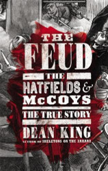 Feud: The Hatfields and McCoys: The True Story