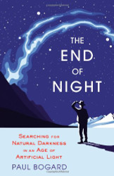 End of Night: Searching for Natural Darkness in an Age