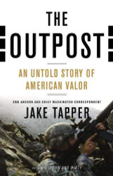 Outpost: An Untold Story of American Valor