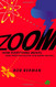 Zoom: How Everything Moves: From Atoms and Galaxies to Blizzards