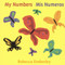 My Numbers/ Mis Numeros (Spanish and English Edition)