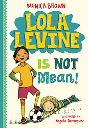 Lola Levine Is Not Mean! (Lola Levine 1)