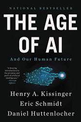 Age of AI: And Our Human Future