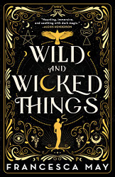 Wild and Wicked Things