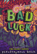 Bad Luck (The Bad Books 2)