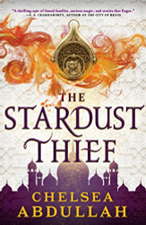 Stardust Thief (The Sandsea Trilogy 1)