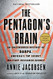 Pentagon's Brain: An Uncensored History of DARPA America's