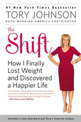 Shift: How I Finally Lost Weight and Discovered a Happier Life