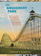 Amusement Park: 900 Years of Thrills and Spills and the Dreamers