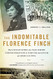 Indomitable Florence Finch