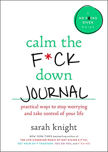 Calm the F*ck Down Journal