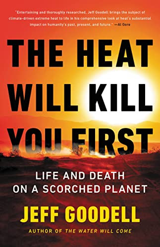 Heat Will Kill You First