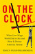 On the Clock: What Low-Wage Work Did to Me and How It Drives America