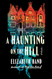 Haunting on the Hill: A Novel