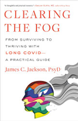 Clearing the Fog: From Surviving to Thriving with Long Covid - A