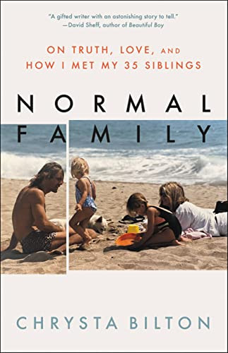 Normal Family: On Truth Love and How I Met My 35 Siblings