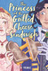 Princess and the Grilled Cheese Sandwich (A Graphic Novel)