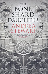 Bone Shard Daughter (The Drowning Empire 1)