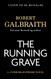 Running Grave: A Cormoran Strike Novel