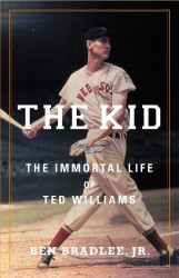 Kid: The Immortal Life of Ted Williams