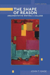 Shape of Reason The: Argumentative Writing in College