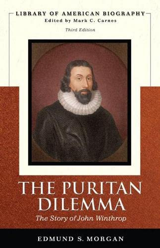 Puritan Dilemma: The Story of John Winthrop