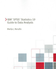 IBM SPSS Statistics 19 Guide to Data Analysis