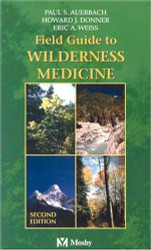 Field Guide To Wilderness Medicine