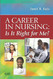 Career in Nursing: Is it right for me