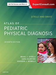 Zitelli and Davis' Atlas of Pediatric Physical Diagnosis