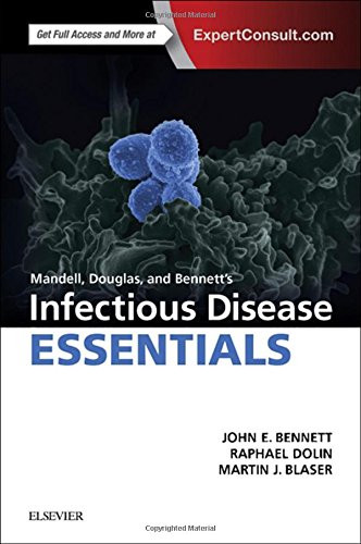 Mandell Douglas and Bennett's Infectious Disease Essentials