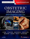 Obstetric Imaging: Fetal Diagnosis and Care: Expert Radiology Series