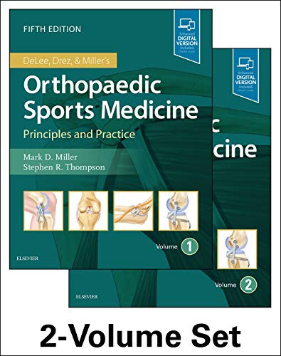 DeLee Drez and Miller's Orthopaedic Sports Medicine