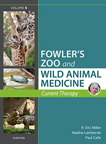 Miller - Fowler's Zoo and Wild Animal Medicine Current Therapy Volume