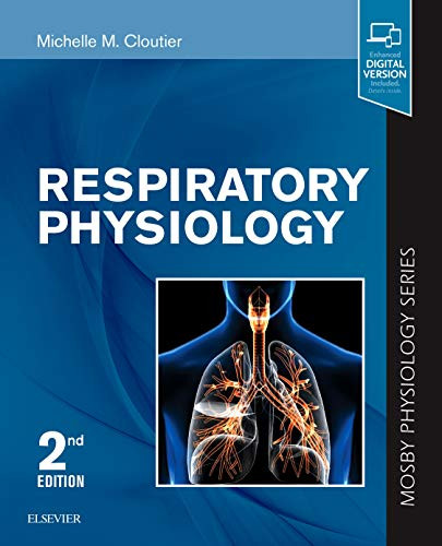 Respiratory Physiology: Mosby Physiology Series