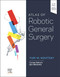 Atlas of Robotic General Surgery